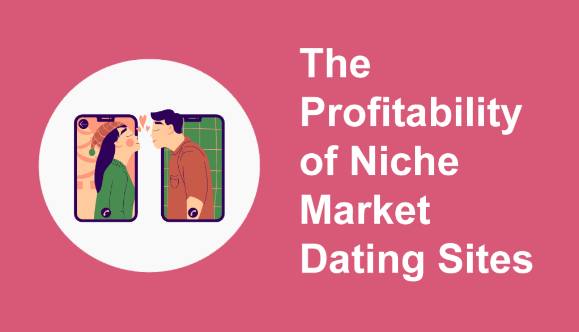 Profitable Niche Market Dating Site Solutions